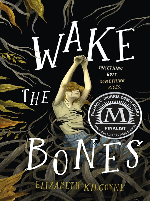 Title details for Wake the Bones by Elizabeth Kilcoyne - Wait list